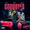 Divij, Yung Yizzo & Fraser - Goodbyes - Single